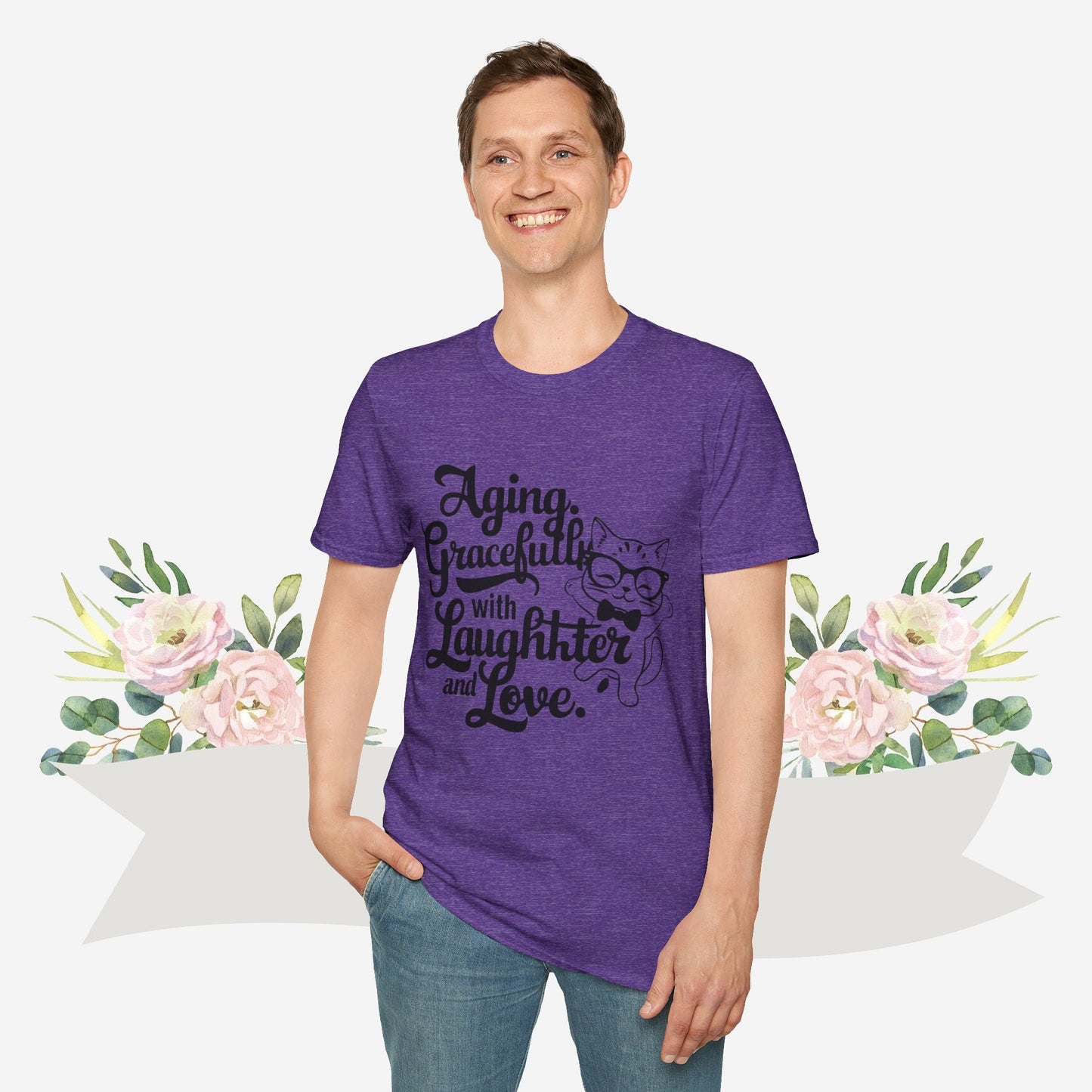 Aging Gracefully With Laughter and Love Cotton Men Tee