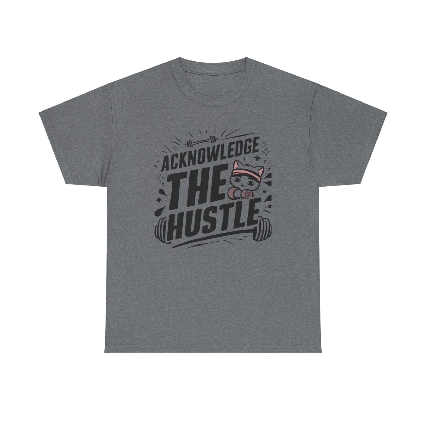 Acknowledge The Hustle Cotton T-Shirt