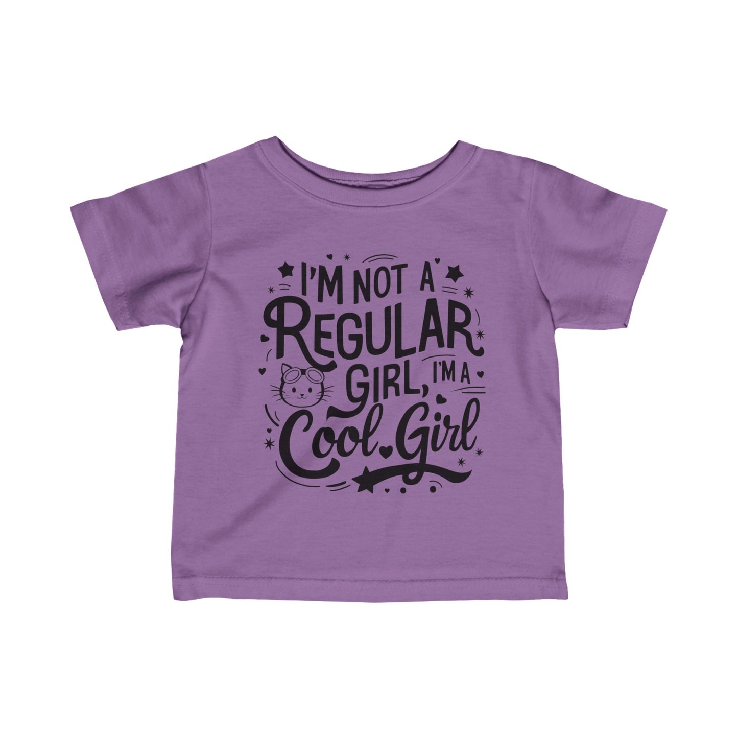 I am Not Regular Girl I am Cool Girl Infant Cotton T-Shirt