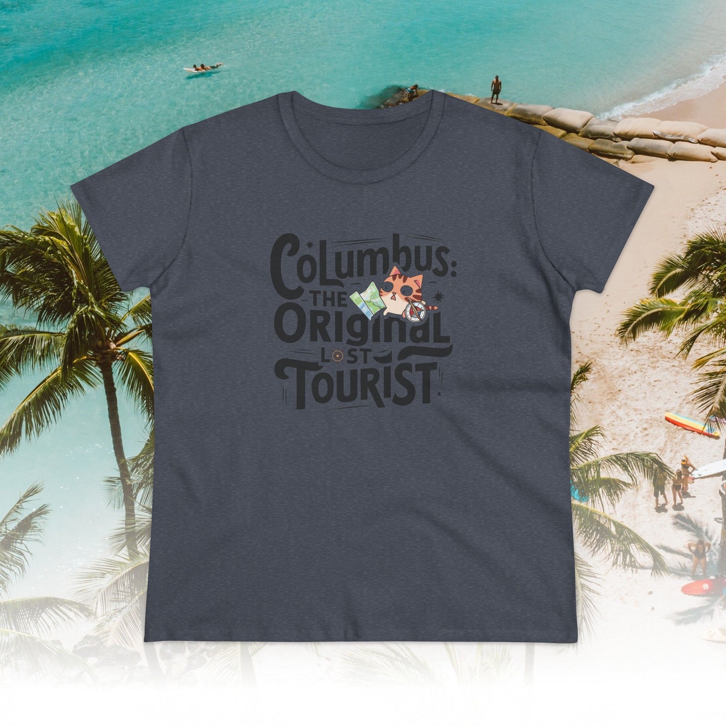 Columbus The Original Lost Tourist Cotton Women Tshirt