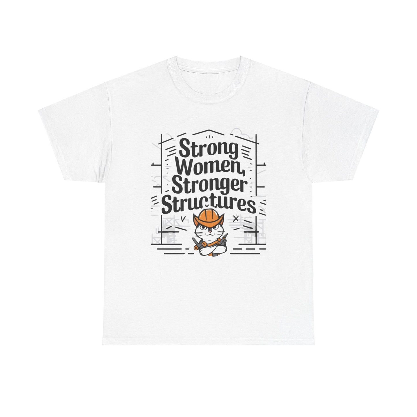 Strong Women Strong Structure Cotton T-Shirt