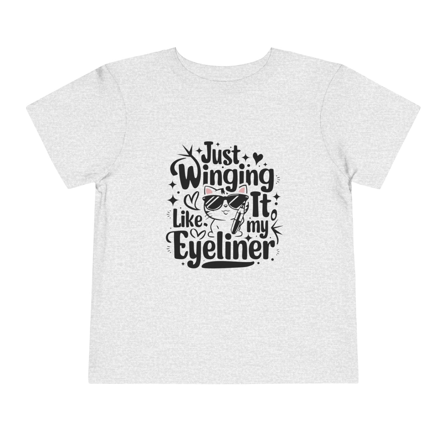 Just Winging it Like My Eyeliner Toddler Cotton T-Shirts