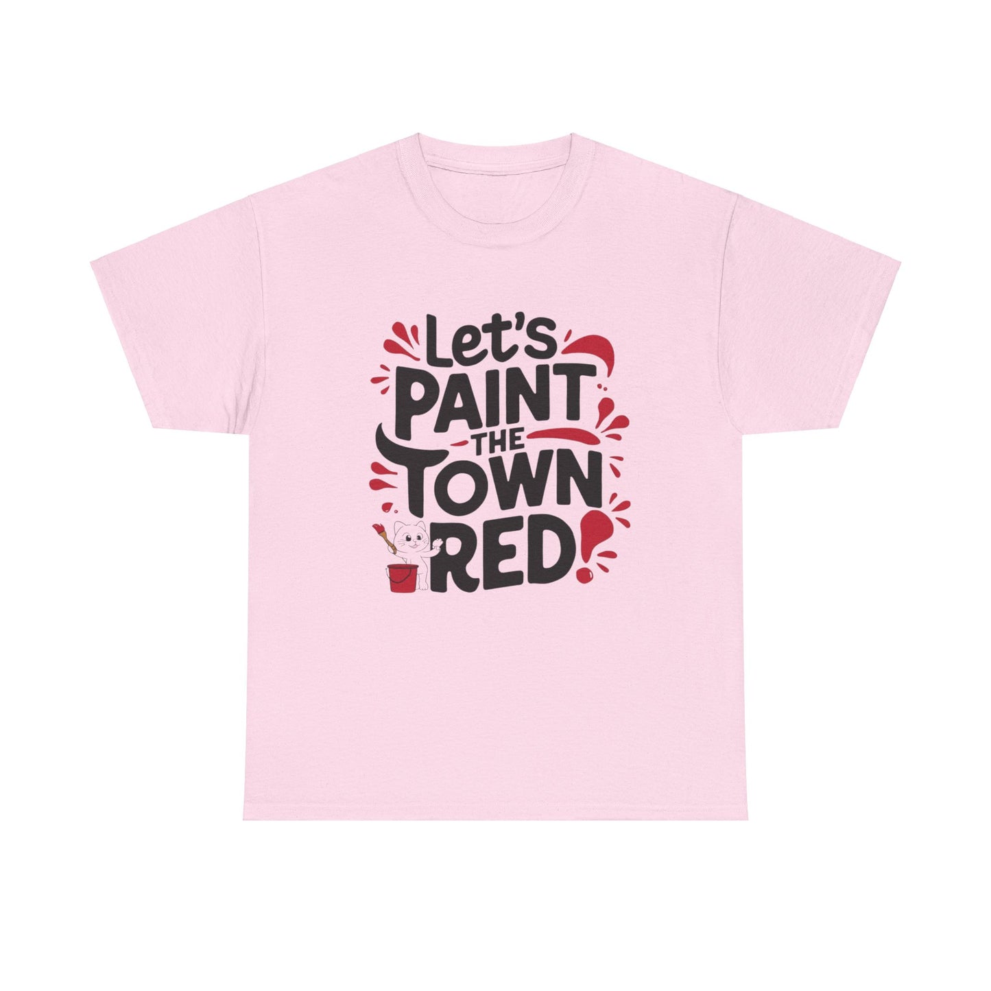 Let Paint The Town Red Idiom Cotton T-Shirt