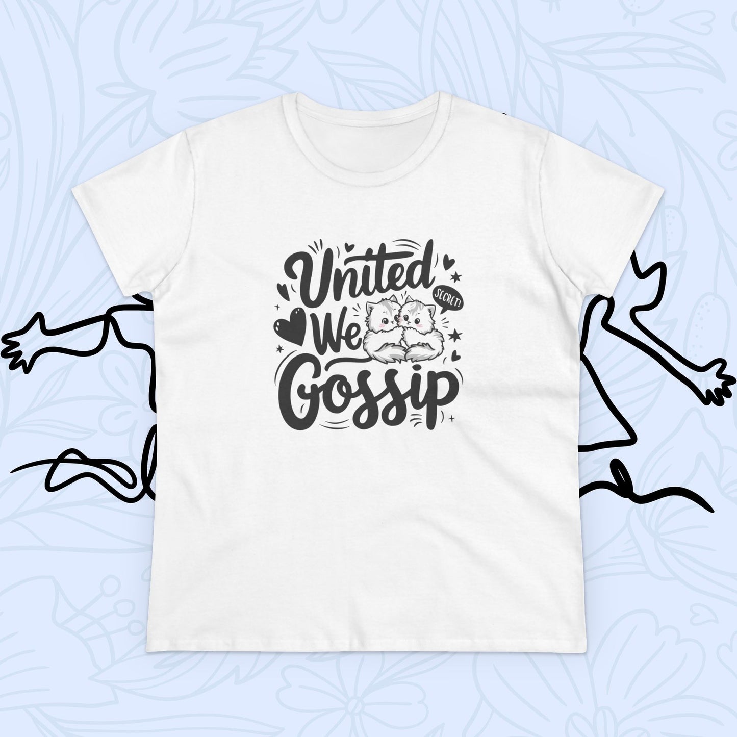 United We Gossip Women Cotton Tshirt