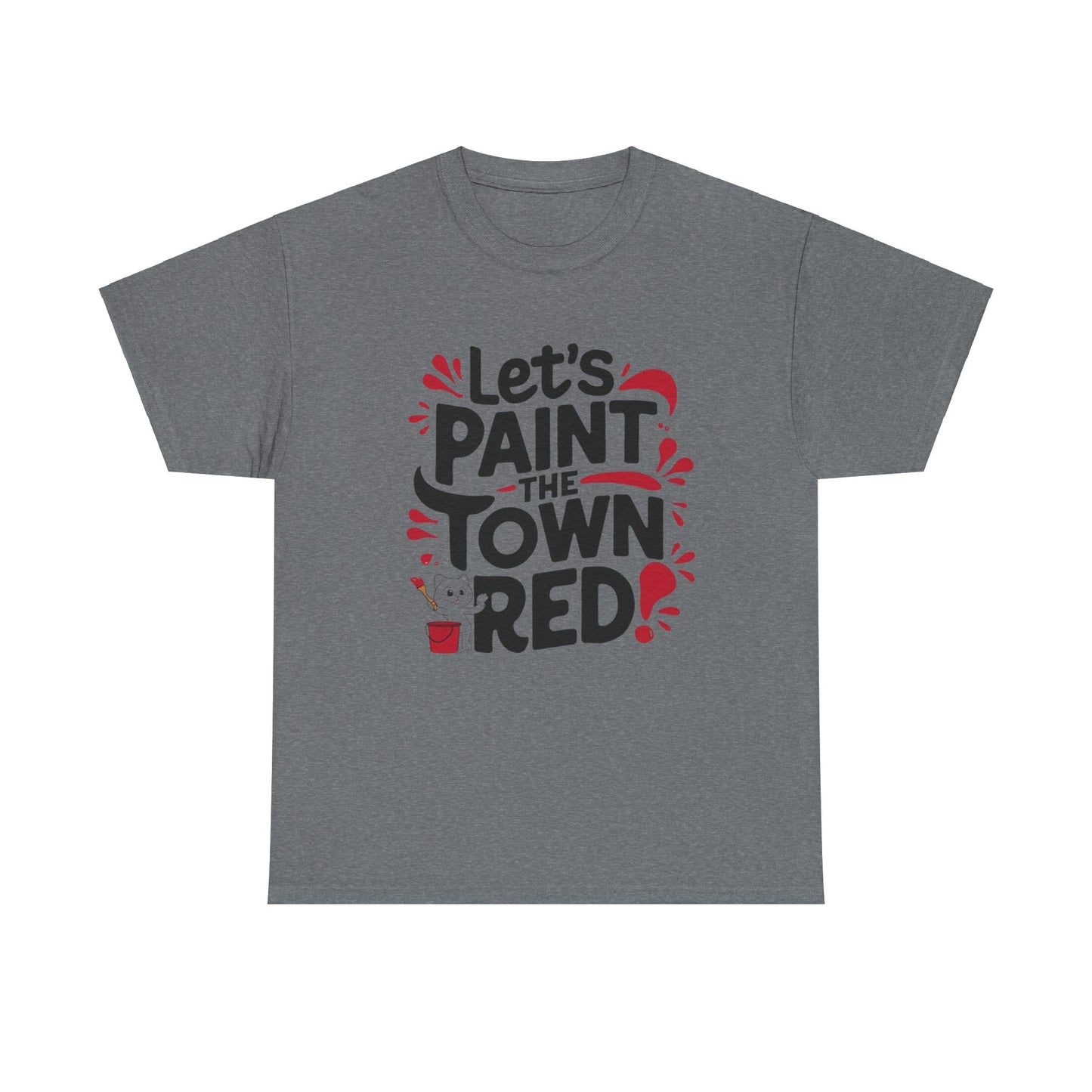 Let Paint The Town Red Idiom Cotton T-Shirt