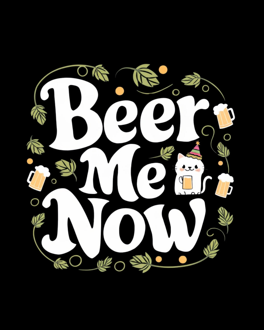 Beer Me Now Cotton T-Shirt