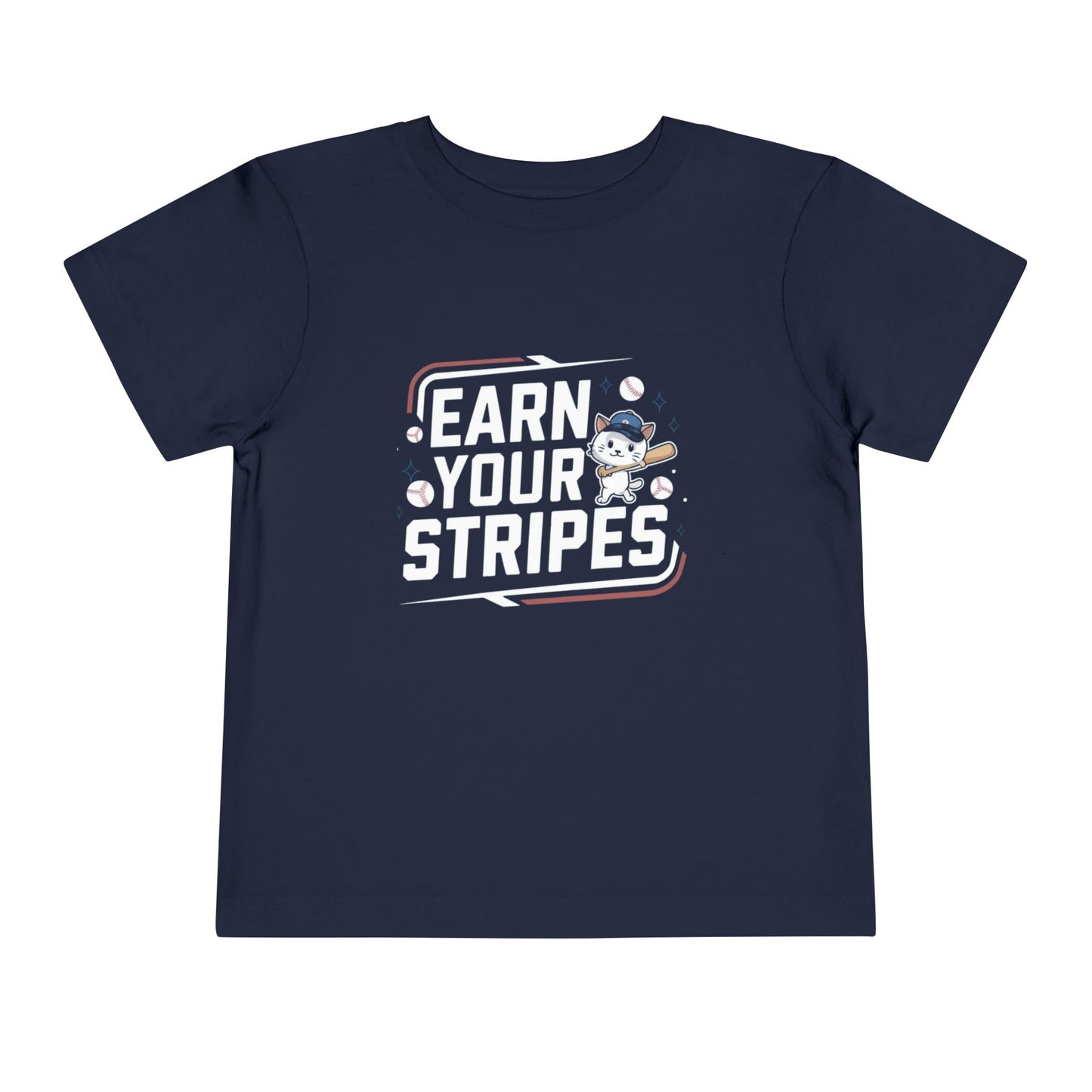 Earn Your Stripes Toddler Cotton T-Shirt