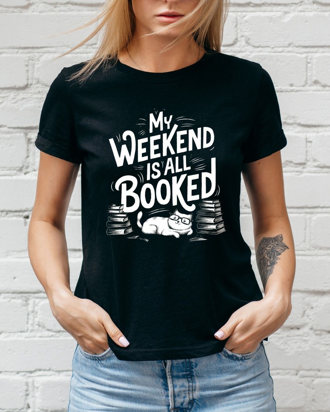 My Weekend Is All Booked Cotton Tshirts