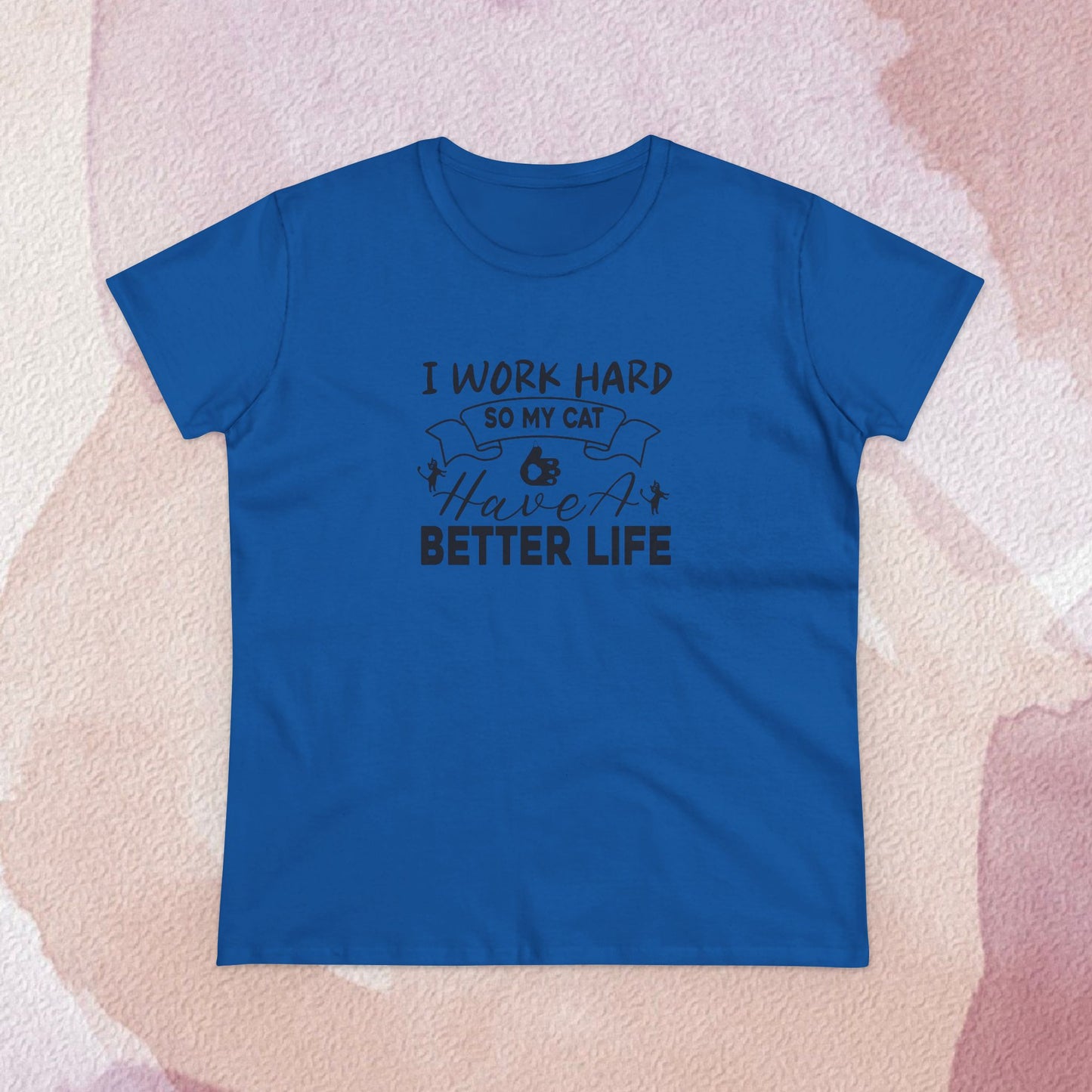 I Work Hard Women Cotton Tshirt