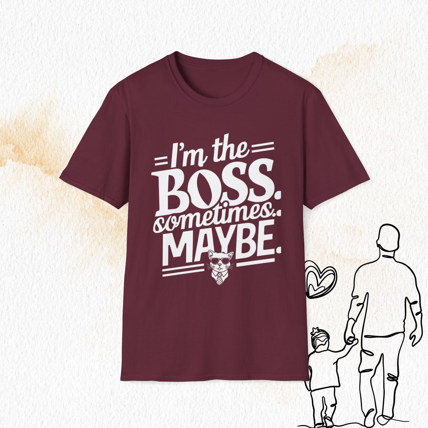 I am Boss Sometime I May Be Cotton Men Tshirt