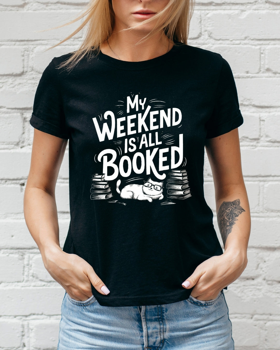 My Weekend Is All Booked BookLover T-Shirt