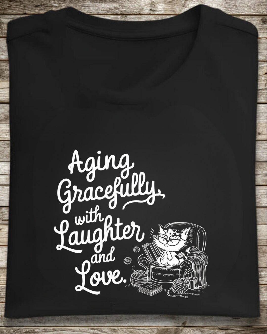 Aging Graceful Laughter & Loves Grandma Cotton T-Shirt