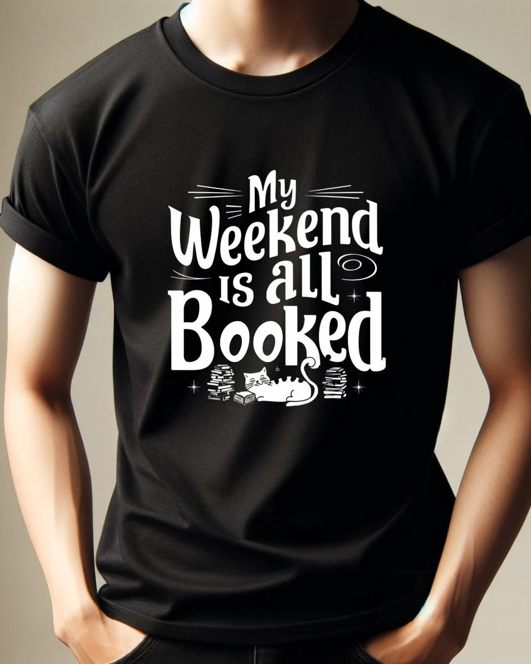 My Weekend Is All Booked BookLover T-Shirt