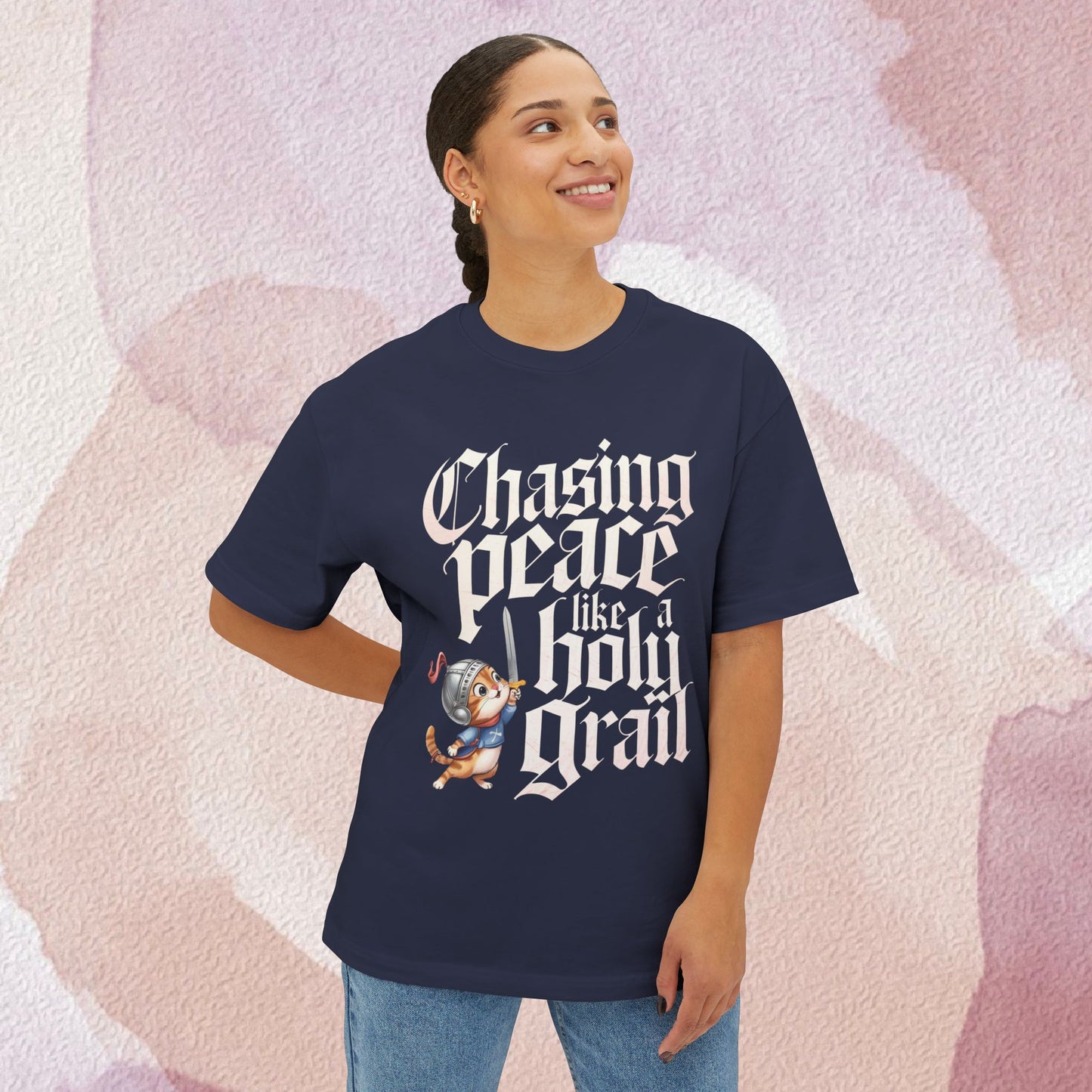 Chase Peace Like A Holy Grail Idiom Unisex Oversized Boxy Tee