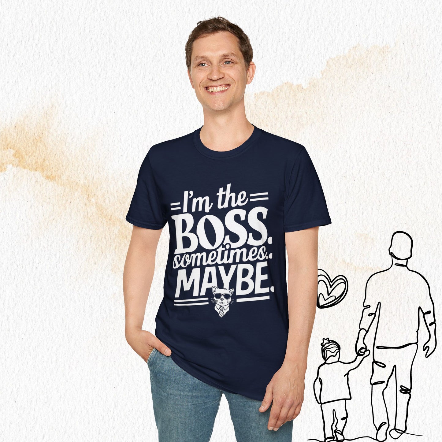 I am Boss Sometime I May Be Cotton Men Tshirt