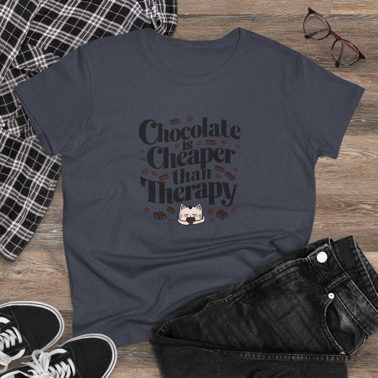 Today Chocolate Is Cheaper Than Therapy Women Cotton Tshirt