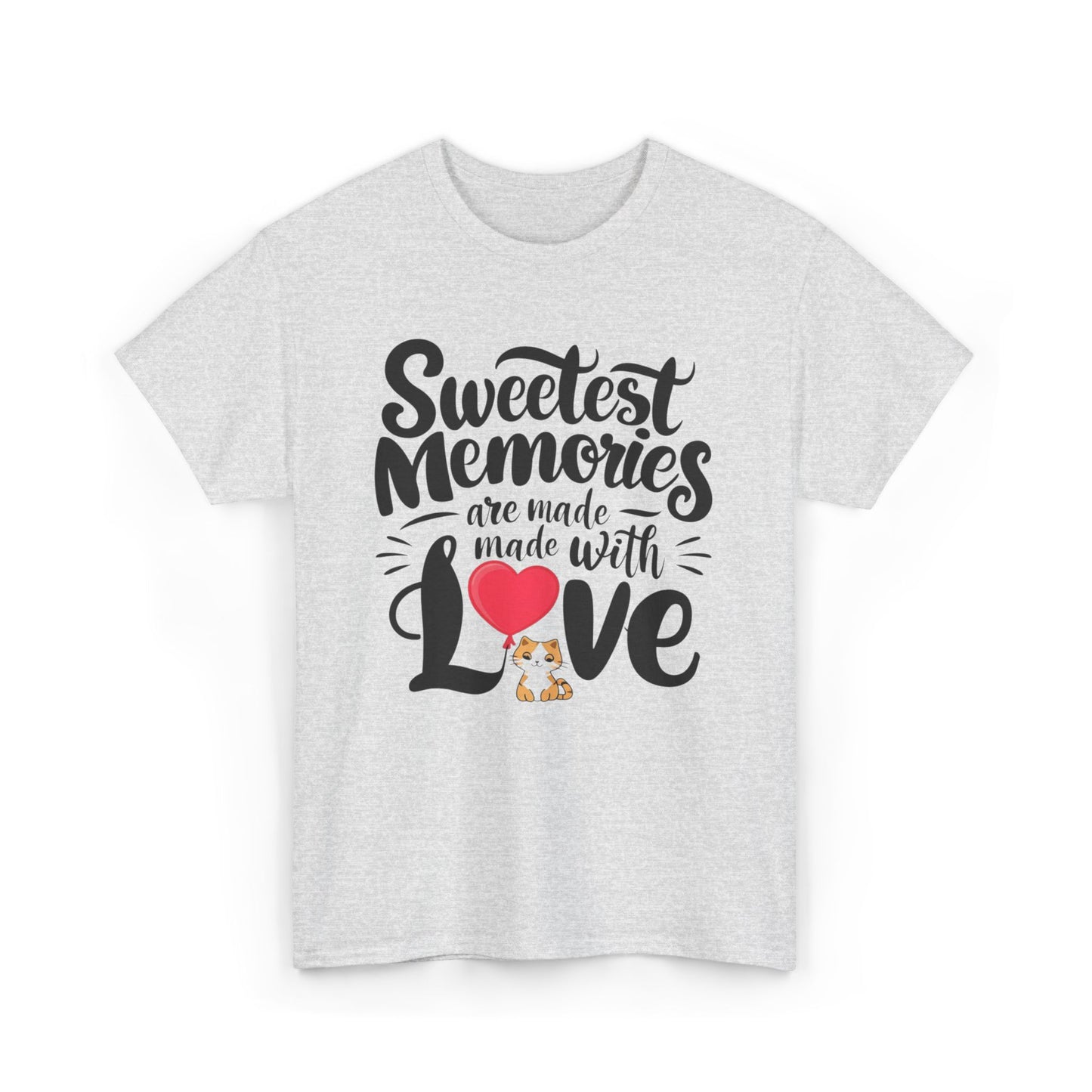 Sweetest Memory Are With Love Unisex Cotton T-Shirt