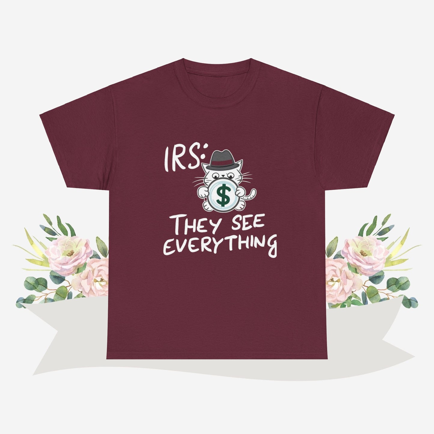 Irs They See Everything Cotton Tshirt