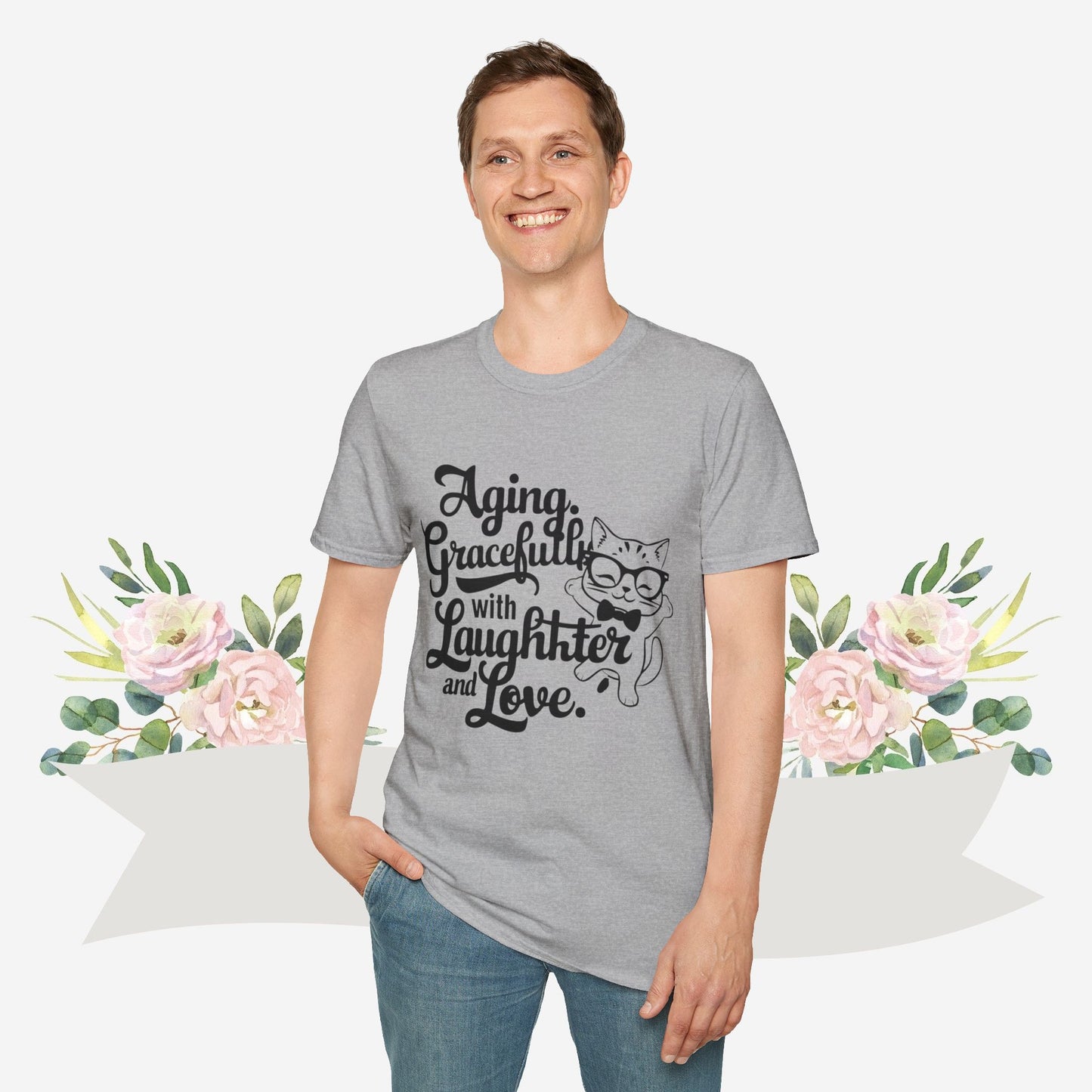 Aging Gracefully With Laughter and Love Cotton Men Tee