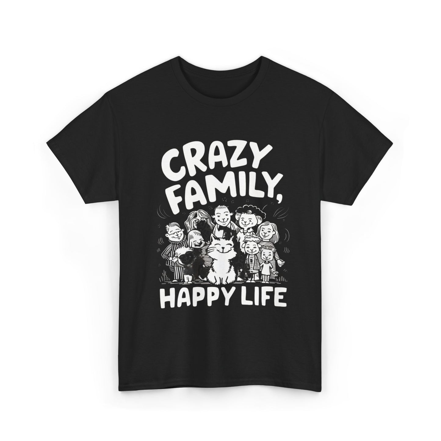 Crazy Family Happy Life Cotton T-Shirt