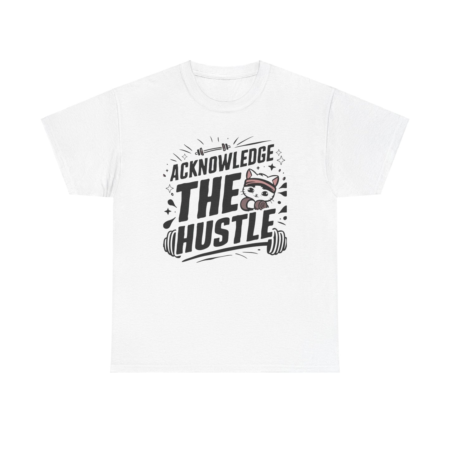 Acknowledge The Hustle Cotton T-Shirt