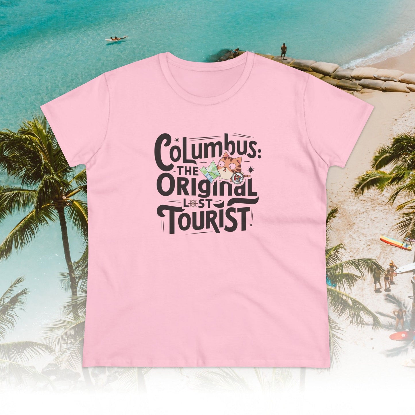 Columbus The Original Lost Tourist Cotton Women Tshirt