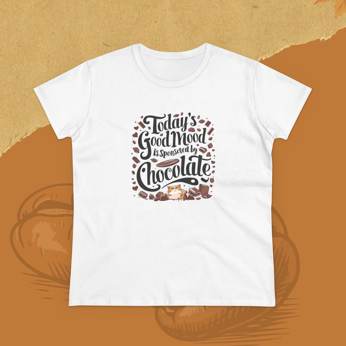 Today Good Mood Sponsored By Chocolate Women Cotton Tshirt