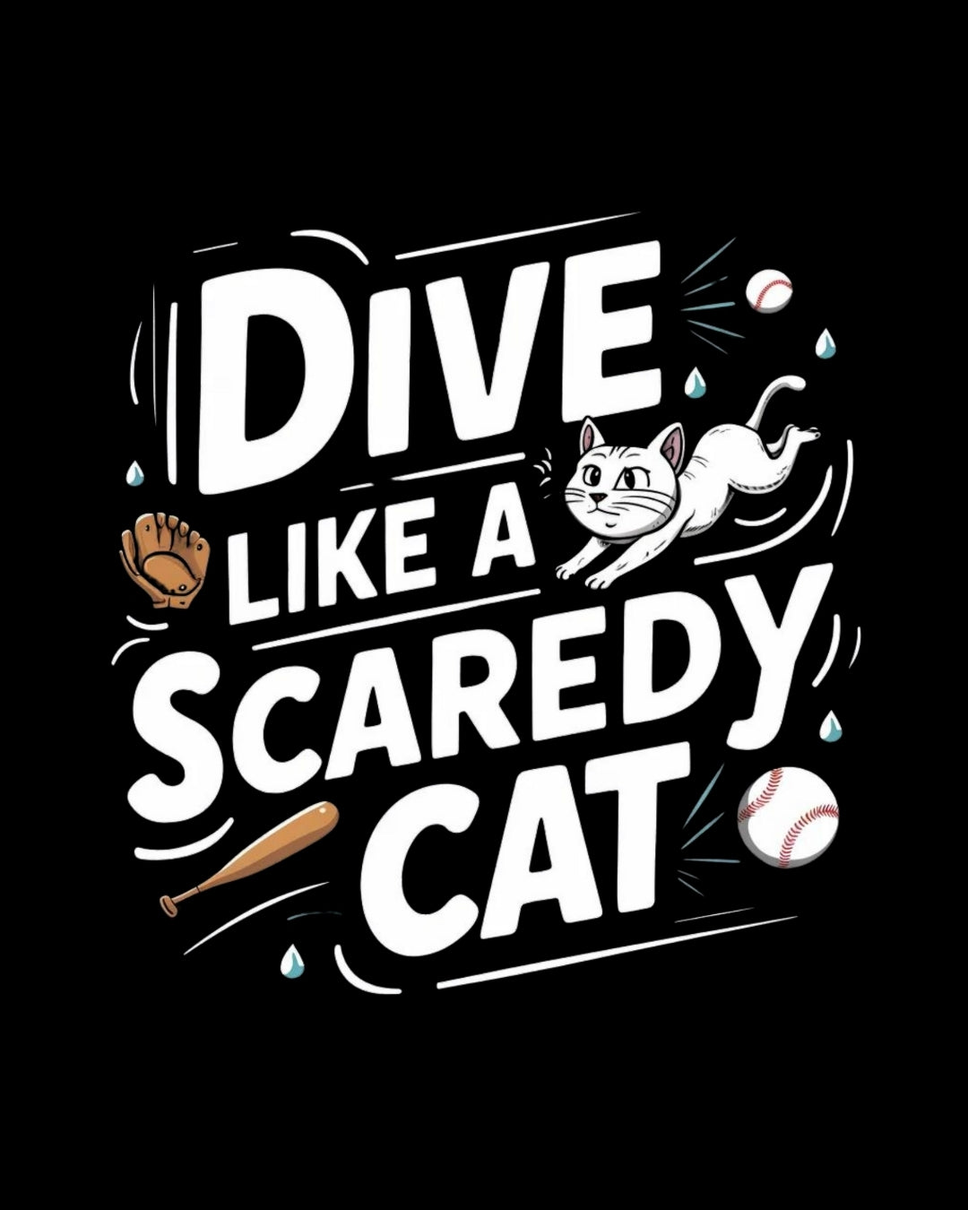 Dive Like Scaready Cat Baseball Crew Neck Tee