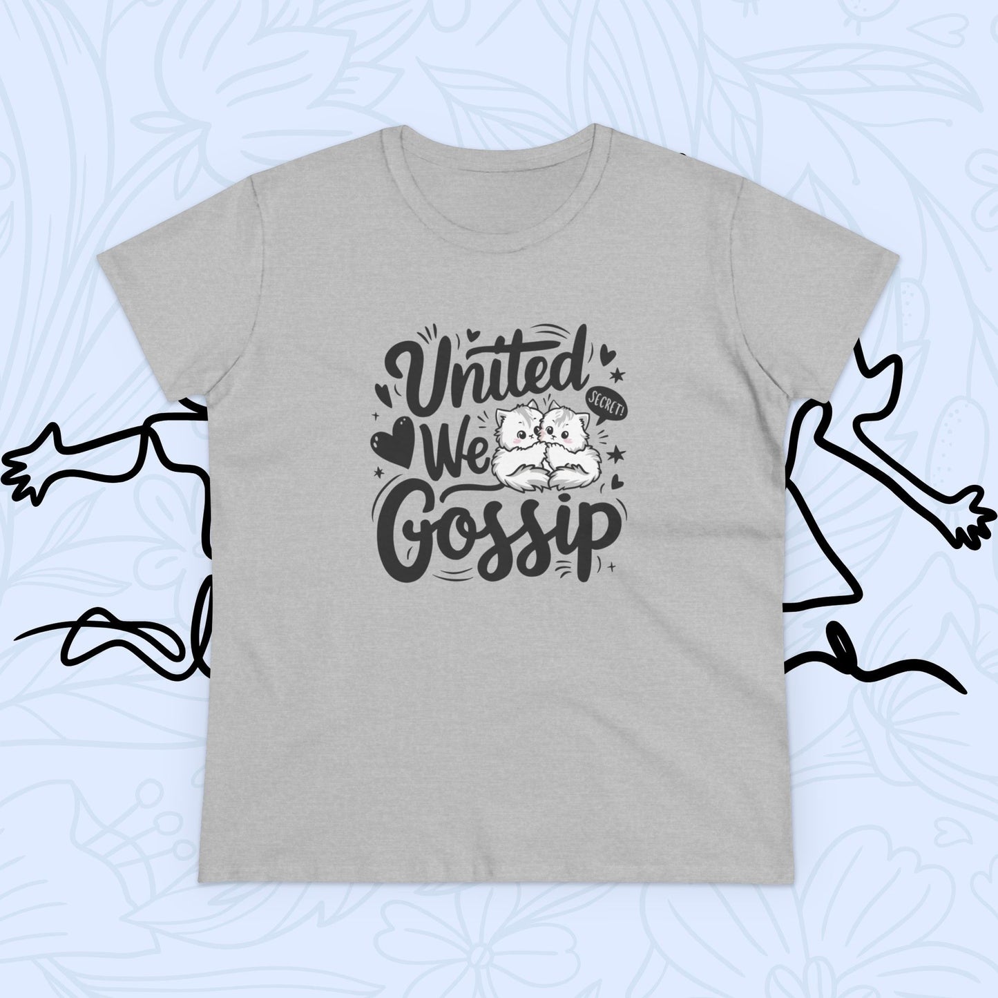 United We Gossip Women Cotton Tshirt