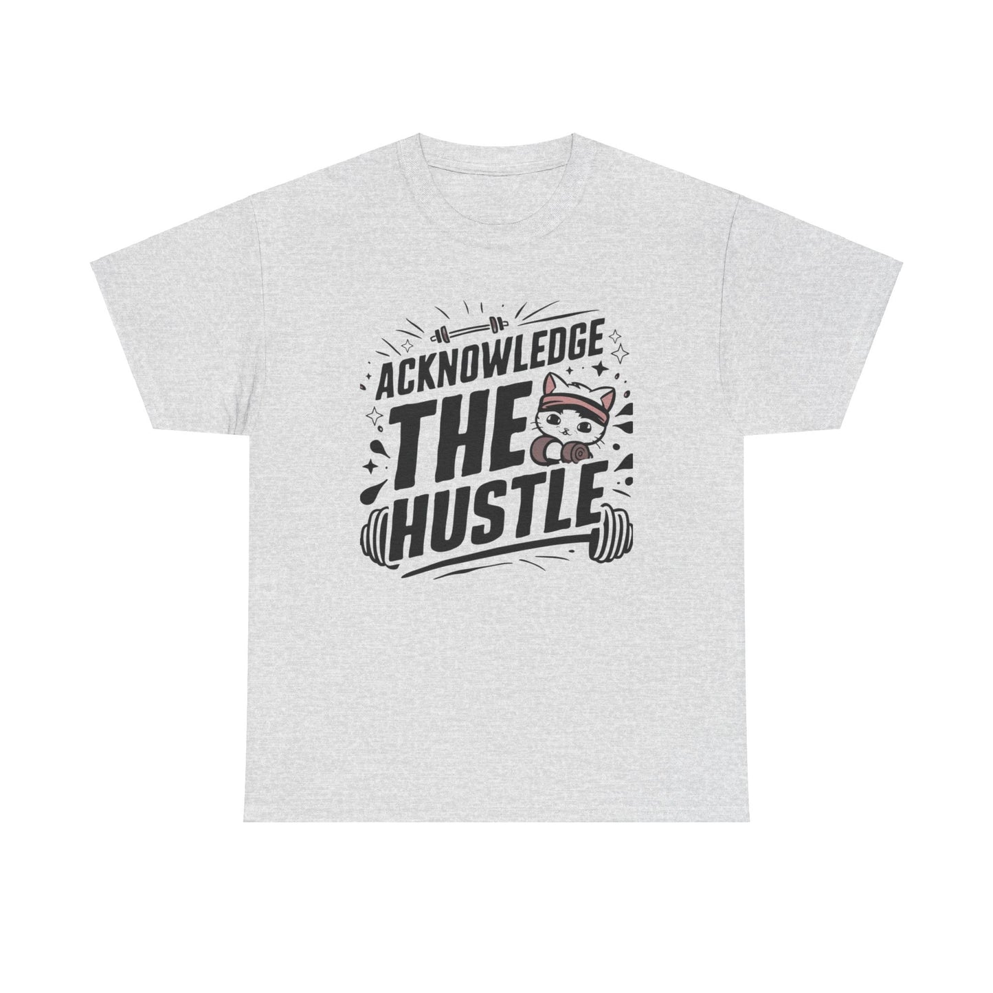 Acknowledge The Hustle Cotton T-Shirt