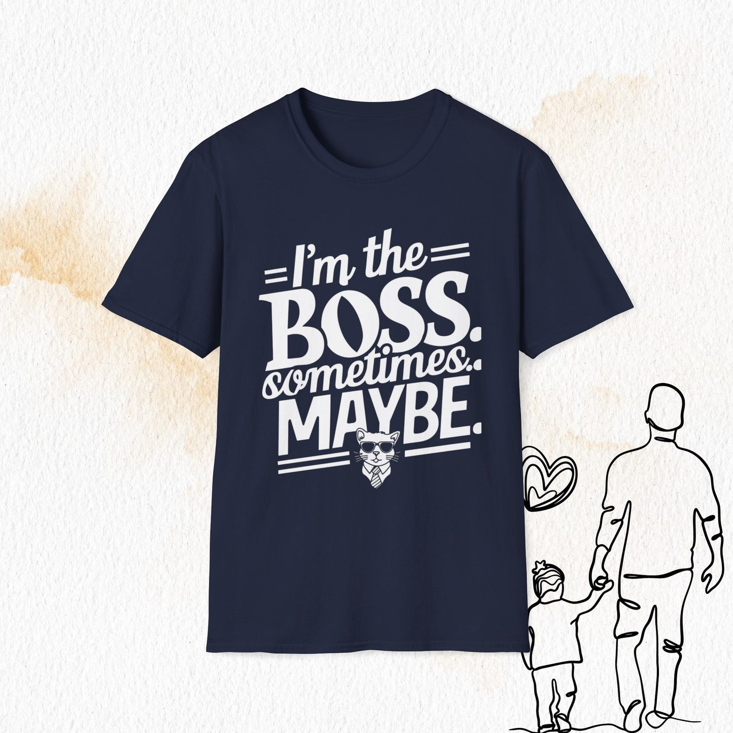 I am Boss Sometime I May Be Cotton Men Tshirt