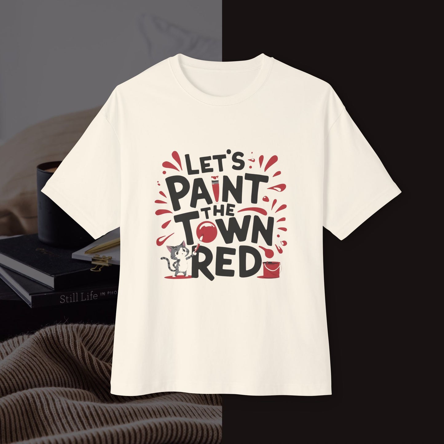 Let's Paint The Town Red Unisex Oversized Boxy Tee