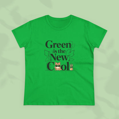 Green Is The New Cool Women Cotton Tshirt