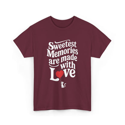 Sweetest Memory Are With Love Unisex Cotton T-Shirt