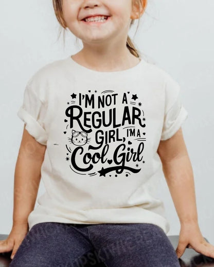 I am Not Regular Girl I am Cool Girl Infant Cotton T-Shirt