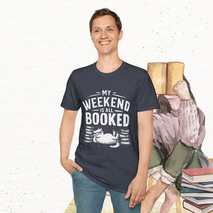 My Weekend Is All Booked Cotton Tee