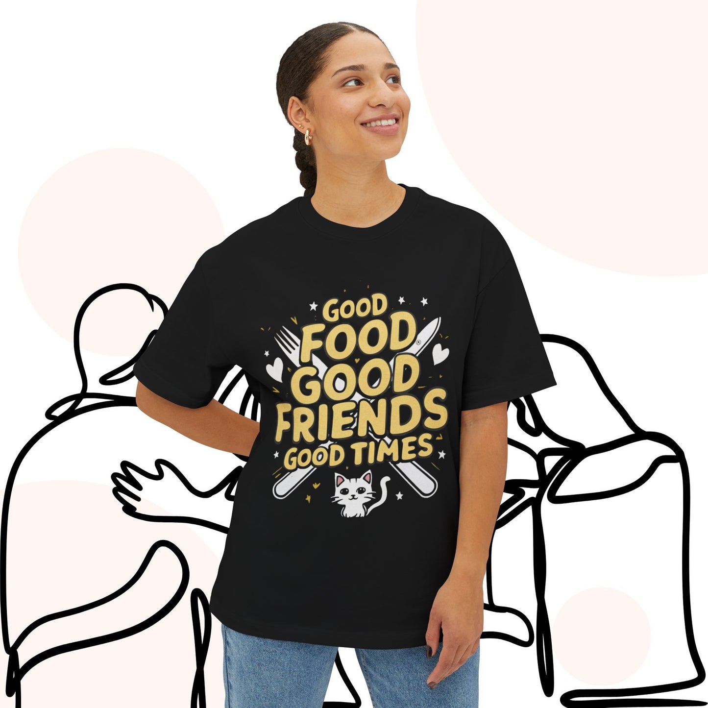 Good Food Good Friend Unisex Friendship Oversized Boxy Tee