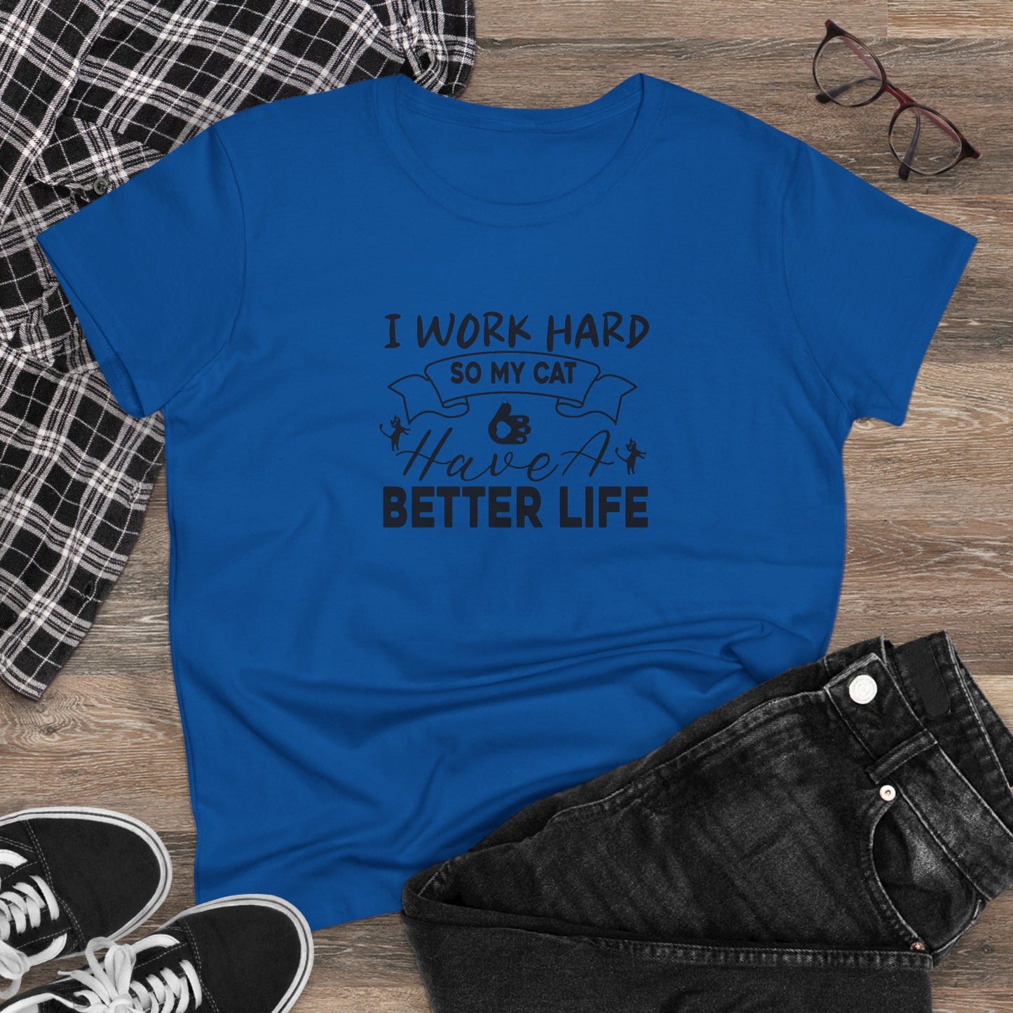 I Work Hard Women Cotton Tshirt