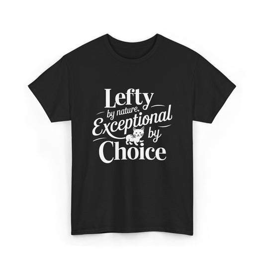 Lefty By Nature Expectional By Choice Cotton Tshirt