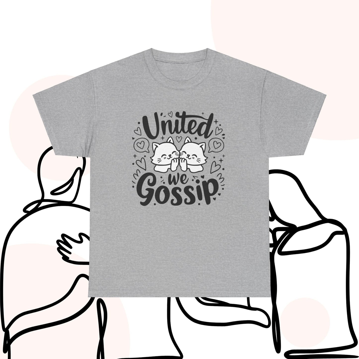United We Gossips Cotton T-Shirt