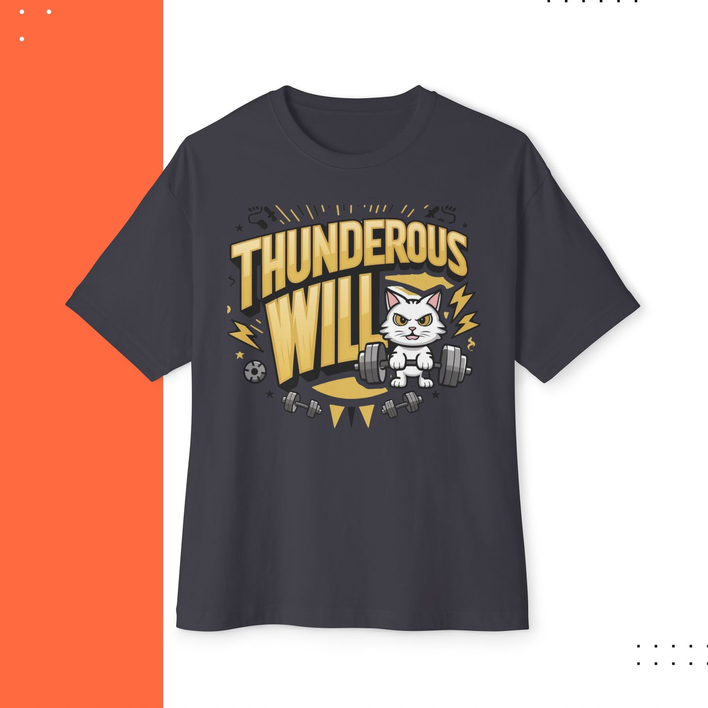 Thunderous Will Unisex Gym Oversized Boxy Tee