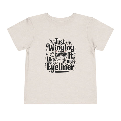 Just Winging it Like My Eyeliner Toddler Cotton T-Shirts