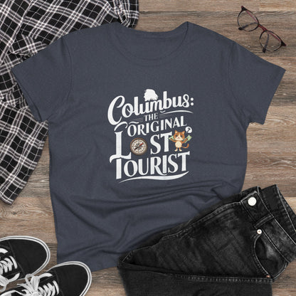 Columbus The Original Lost Tourist Women Cotton Tshirt