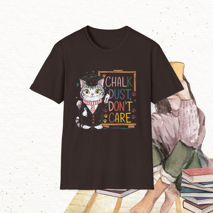 Chalk Dust Don't Care Cotton Tee