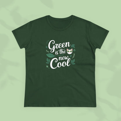 Green Is The New Cool Cotton Women Tshirt