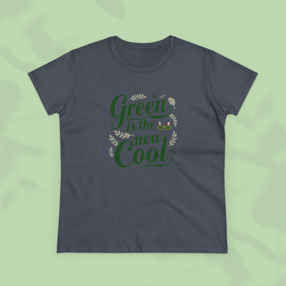 Green Is The New Cool Women Cotton Tees