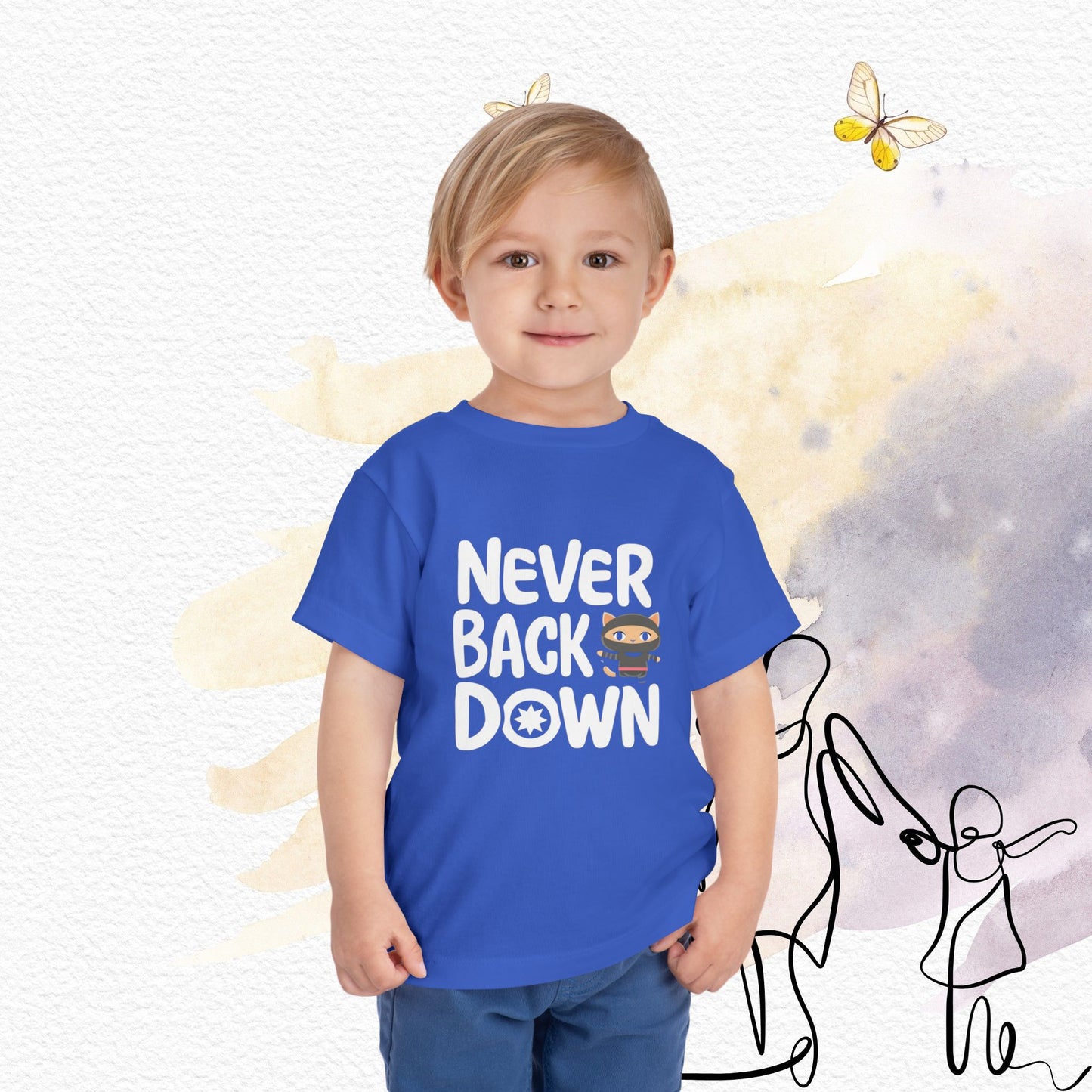 Never Back Down Toddler Cotton T-Shirts