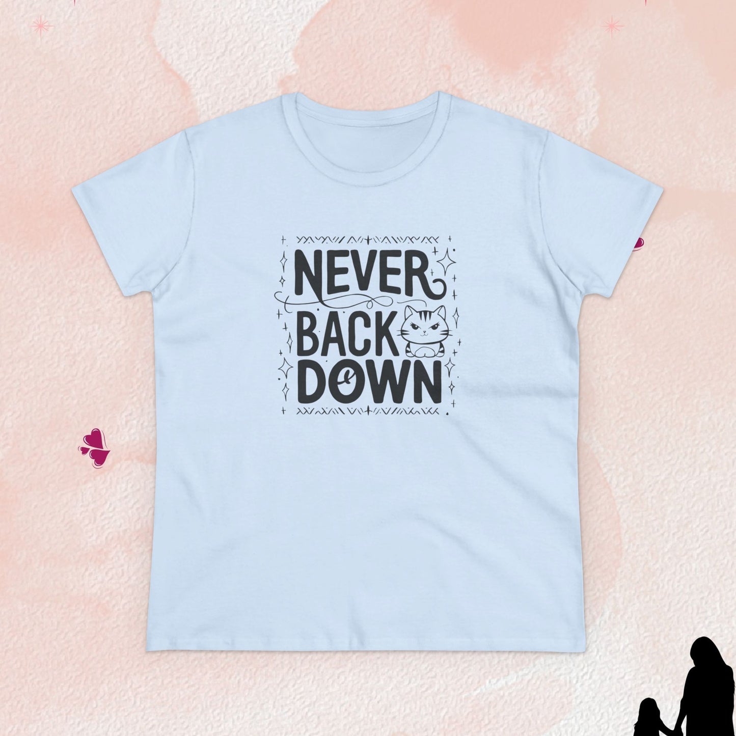 Never Back Down Women Cotton Tshirt