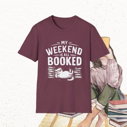 My Weekend Is All Booked Cotton Tee