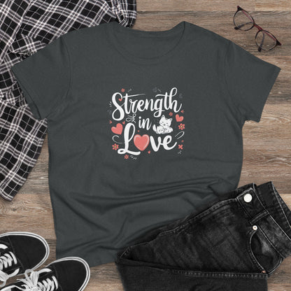 Strength In Love Women Cotton Tshirts